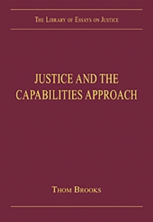 Justice and the Capabilities Approach, Hardback Book Justice and the Capabilities Approach, Hardback Book