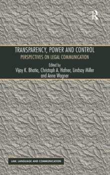 Transparency, Power, and Control : Perspectives on Legal Communication, Hardback Book Transparency, Power, and Control : Perspectives on Legal Communication, Hardback Book