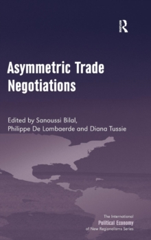 Asymmetric Trade Negotiations, Hardback Book Asymmetric Trade Negotiations, Hardback Book