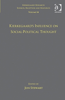 Volume 14: Kierkegaard's Influence on Social-Political Thought, Hardback Book Volume 14: Kierkegaard's Influence on Social-Political Thought, Hardback Book