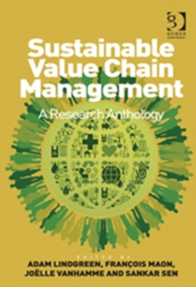 Sustainable Value Chain Management : A Research Anthology, Hardback Book Sustainable Value Chain Management : A Research Anthology, Hardback Book