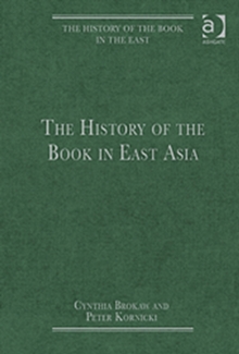 The History of the Book in East Asia