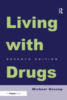 Living With Drugs, Paperback / softback Book Living With Drugs, Paperback / softback Book