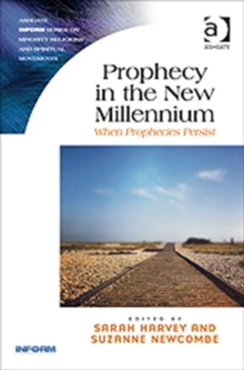 Prophecy in the New Millennium : When Prophecies Persist, Paperback / softback Book Prophecy in the New Millennium : When Prophecies Persist, Paperback / softback Book