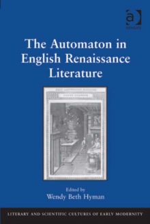 The Automaton in English Renaissance Literature