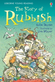 The Story of Rubbish, Hardback Book The Story of Rubbish, Hardback Book