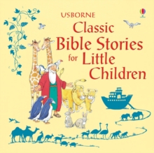 Classic Bible Stories For Little Children, Hardback Book Classic Bible Stories For Little Children, Hardback Book