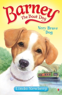 Barney the Boat Dog: Very Brave Dog, Paperback Book Barney the Boat Dog: Very Brave Dog, Paperback Book