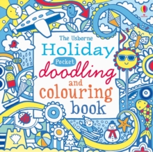 The Usborne Holiday Pocket Doodling and Colouring Book, Paperback Book The Usborne Holiday Pocket Doodling and Colouring Book, Paperback Book