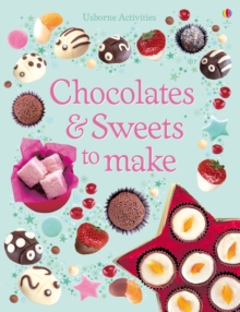 Chocolates and Sweets to Make, Paperback / softback Book Chocolates and Sweets to Make, Paperback / softback Book