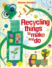 Recycling Things to Make and Do, Paperback Book Recycling Things to Make and Do, Paperback Book