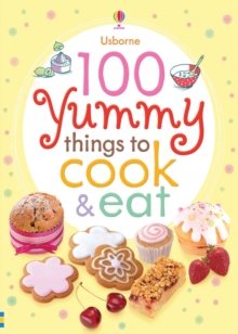100 Yummy Things to Eat, Paperback Book 100 Yummy Things to Eat, Paperback Book