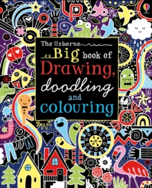 Big Book of Drawing, Doodling and Colouring, Paperback / softback Book Big Book of Drawing, Doodling and Colouring, Paperback / softback Book