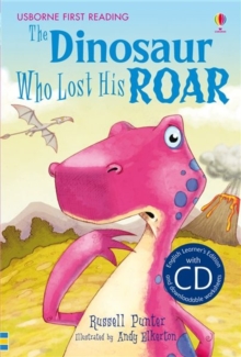 The Dinosaur Who Lost His Roar, CD-Audio Book The Dinosaur Who Lost His Roar, CD-Audio Book