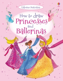 How To Draw Princesses And Ballerinas, Paperback Book How To Draw Princesses And Ballerinas, Paperback Book