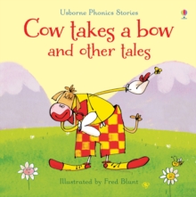 Phonics Cow Takes a Bow and Other Tales, Hardback Book Phonics Cow Takes a Bow and Other Tales, Hardback Book