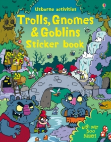 Trolls, Gnomes & Goblins Sticker Book, Paperback / softback Book Trolls, Gnomes & Goblins Sticker Book, Paperback / softback Book