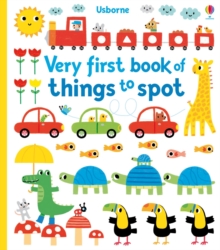 Very First Book of Things to Spot, Paperback Book Very First Book of Things to Spot, Paperback Book