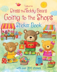 Dress the Teddy Bears Going to the Shops Sticker Book, Paperback Book Dress the Teddy Bears Going to the Shops Sticker Book, Paperback Book