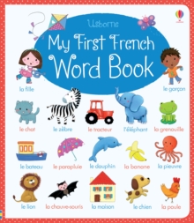 My First French Word Book, Board book Book My First French Word Book, Board book Book