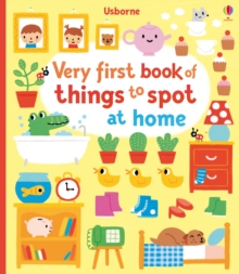 Very First Book of Things to Spot: at Home, Board book Book Very First Book of Things to Spot: at Home, Board book Book
