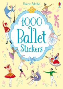 1000 Ballet Stickers, Paperback Book 1000 Ballet Stickers, Paperback Book