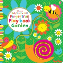 Baby's Very First Fingertrail Play Book Garden, Board book Book Baby's Very First Fingertrail Play Book Garden, Board book Book