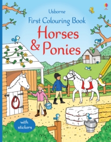 First Colouring Book Horses and Ponies, Paperback Book First Colouring Book Horses and Ponies, Paperback Book