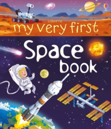 My Very First Space Book, Hardback Book My Very First Space Book, Hardback Book