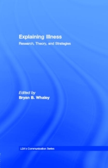 Explaining Illness : Research, Theory, and Strategies