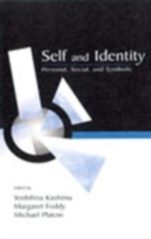 Self and Identity : Personal, Social, and Symbolic