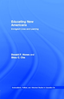 Educating New Americans : Immigrant Lives and Learning