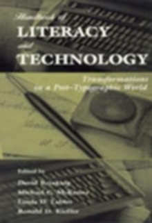 Handbook of Literacy and Technology : Transformations in A Post-typographic World