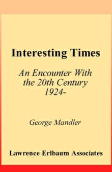 Interesting Times : An Encounter With the 20th Century 1924-