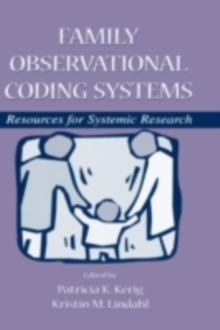 Family Observational Coding Systems : Resources for Systemic Research