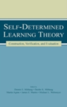 Self-determined Learning Theory : Construction, Verification, and Evaluation