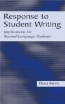 Response To Student Writing : Implications for Second Language Students