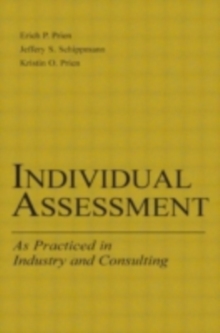 Individual Assessment : As Practiced in Industry and Consulting