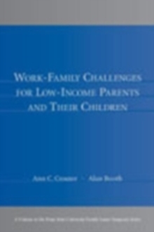 Work-Family Challenges for Low-Income Parents and Their Children