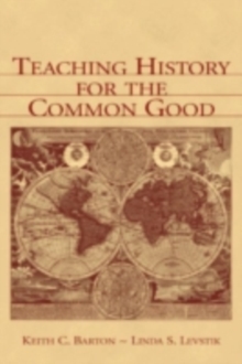 Teaching History for the Common Good