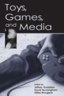 Toys, Games, and Media