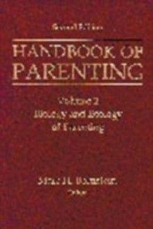 Handbook of Parenting : Volume 2 Biology and Ecology of Parenting