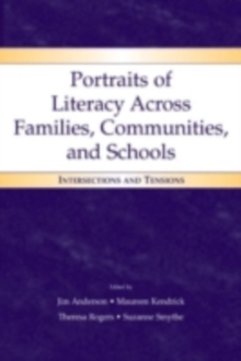 Portraits of Literacy Across Families, Communities, and Schools : Intersections and Tensions