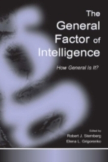 The General Factor of Intelligence : How General Is It?