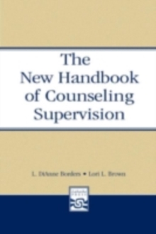 The New Handbook of Counseling Supervision