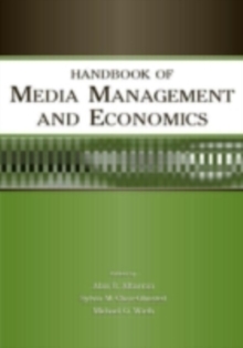 Handbook of Media Management and Economics