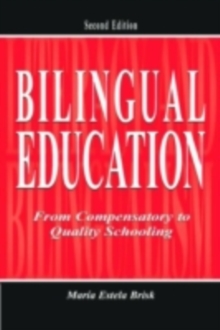 Bilingual Education : From Compensatory To Quality Schooling