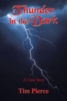 Thunder in the Dark : A Love Story