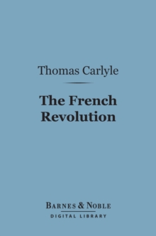 The French Revolution (Barnes & Noble Digital Library)