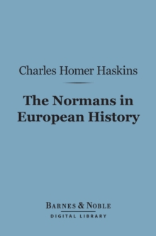 The Normans in European History (Barnes & Noble Digital Library)